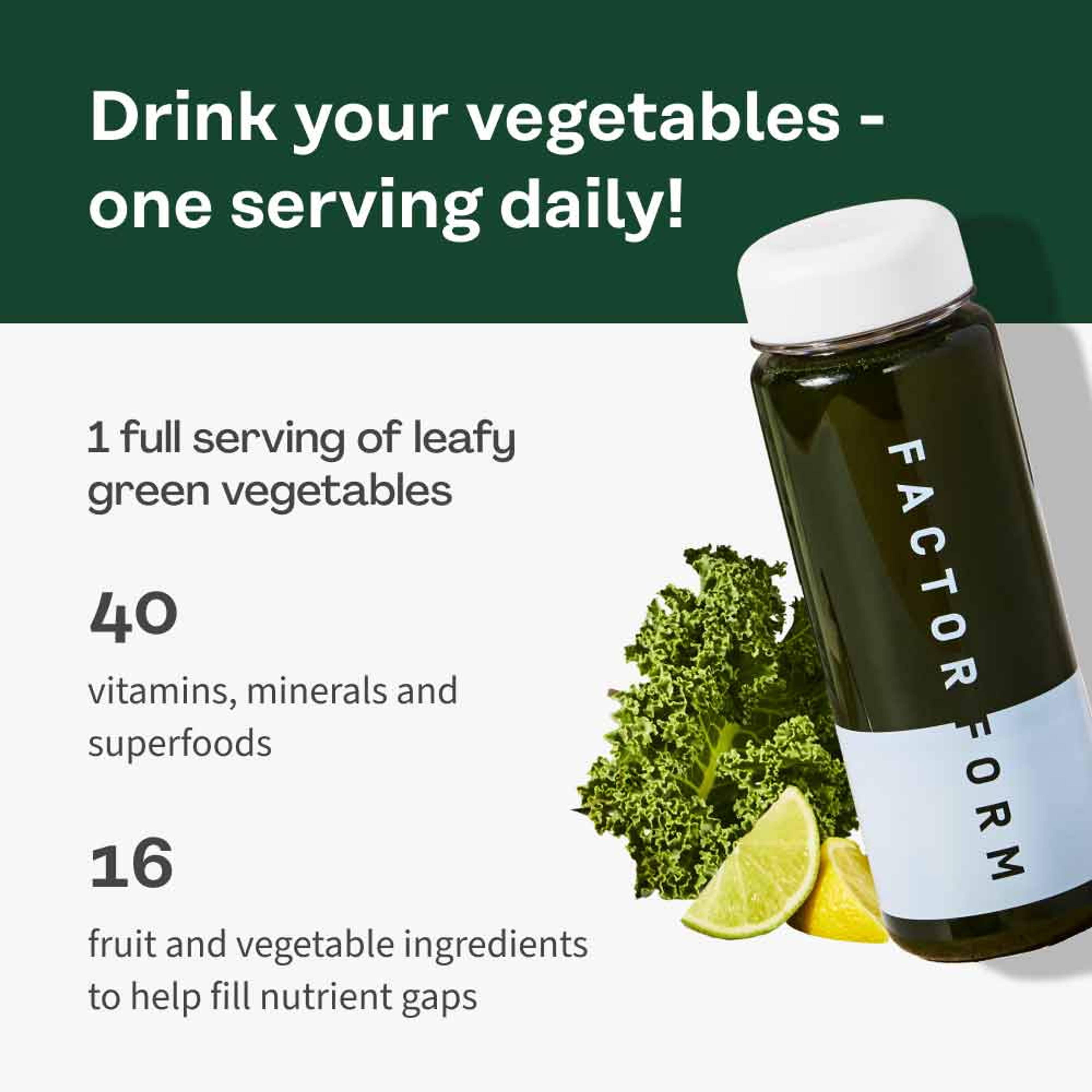 Daily Greens in Factor Form shaker bottle and infographic: 1 full serving of leafy greens, 40 vitamins, minerals, supplements, 16 fruit and vegetable ingredients